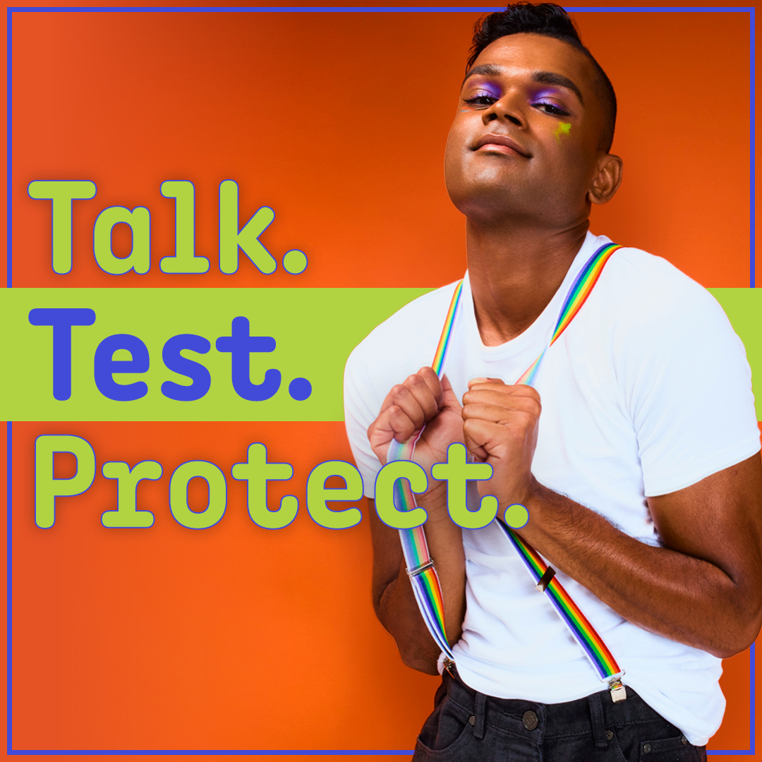 Text: Talk. Test. Protect. Image: Young guy holding his rainbow suspenders