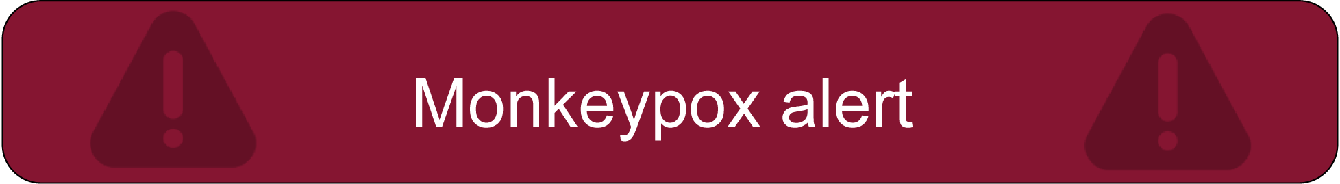 Alert banner: Monkeypox alert