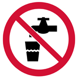 Sign – Symbol of a tap with a glass of water underneath, in a red circle with a slash through it.